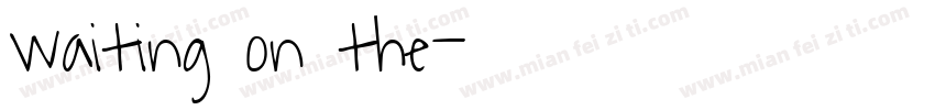 waiting on the字体转换